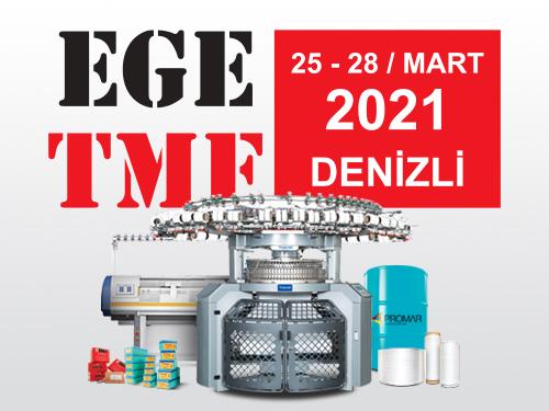Ege TMF 2021 Textile and Ready-to-Wear Machinery, Textile Chemicals and Textile Printing Technologies Fair
